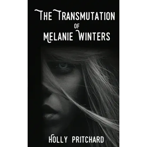 The Transmutation of Melanie Winters