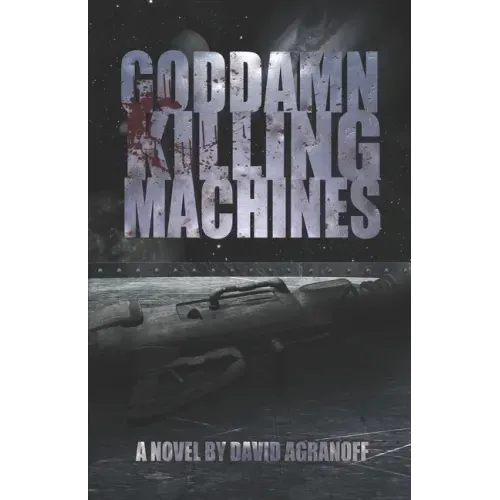Goddamn Killing Machines