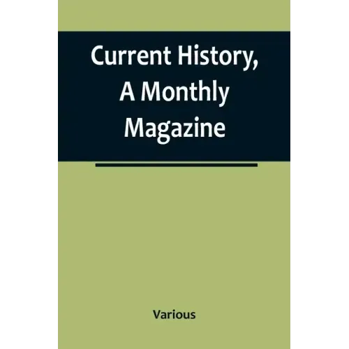 Current History, A Monthly Magazine; The European War, March 1915