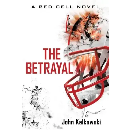 The Betrayal: A Red Cell Novel