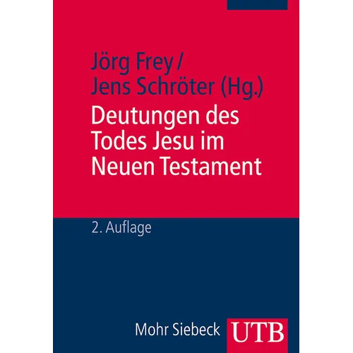 Deutungen Des Todes Jesu Im Neuen Testament