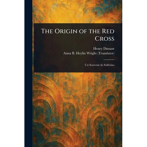 The Origin of the Red Cross