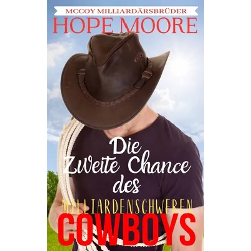 Die Zweite Chance des milliardenschweren Cowboys