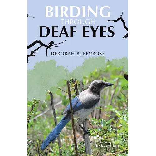 Birding Through Deaf Eyes