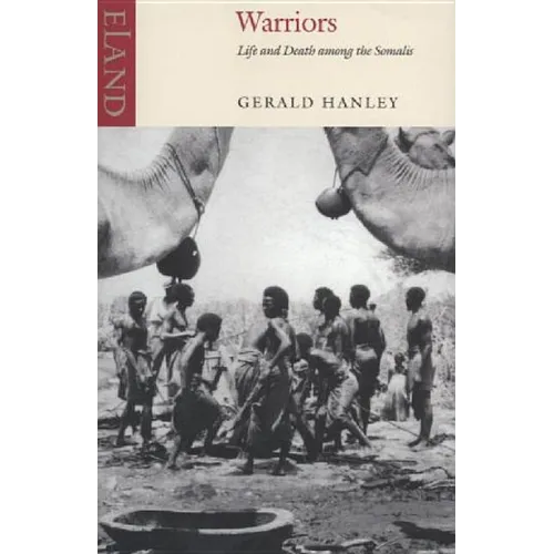 Warriors: Life and death among the Somalis