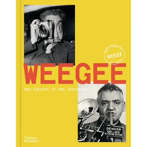 Weegee: Society of the Spectacle