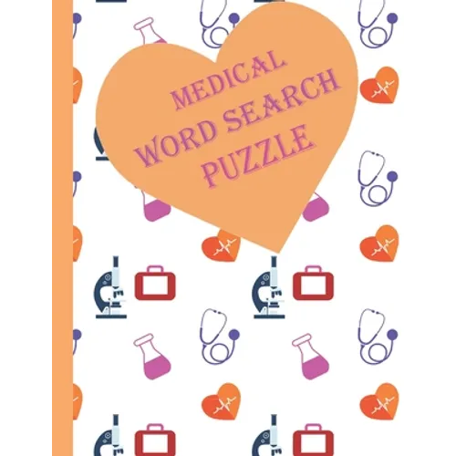 medical word search puzzle: fun puzzles 400 Word Search for doctors pharmacist dentist nurses and more - An Adult Activity Book and brain games an