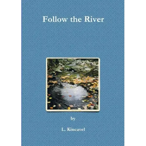 Follow the River