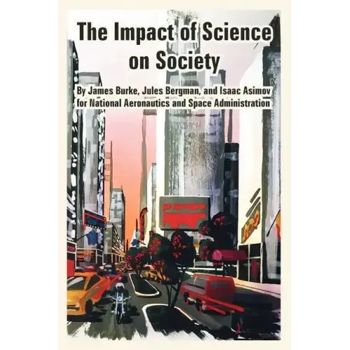 The Impact of Science on Society