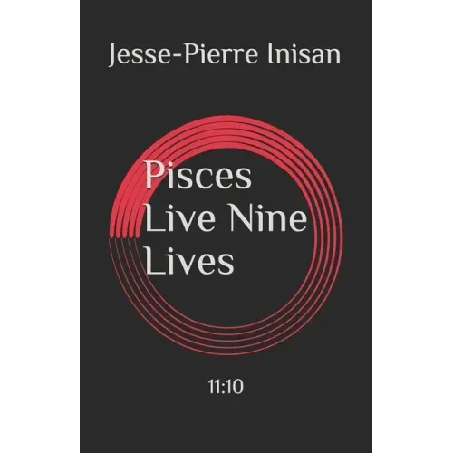 Pisces Live Nine Lives