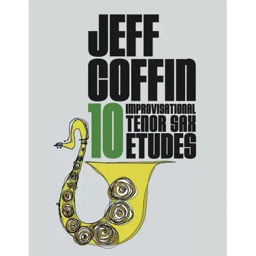 10 Improvisational Tenor Sax Etudes
