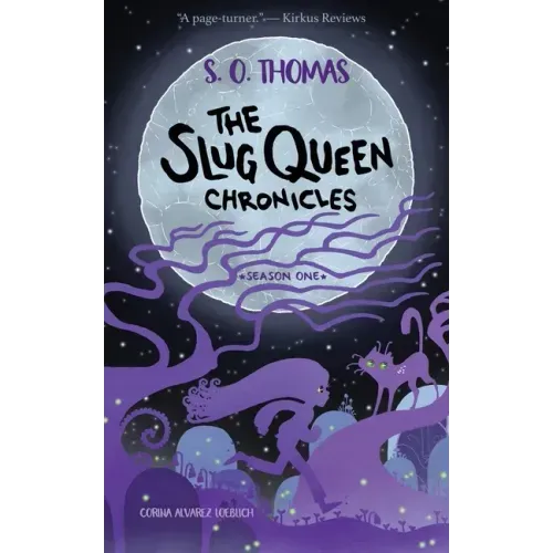 The Slug Queen Chronicles