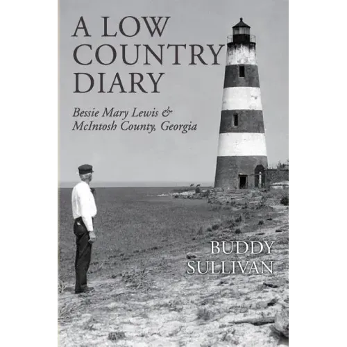 A Low Country Diary: Bessie Mary Lewis & McIntosh County, Georgia