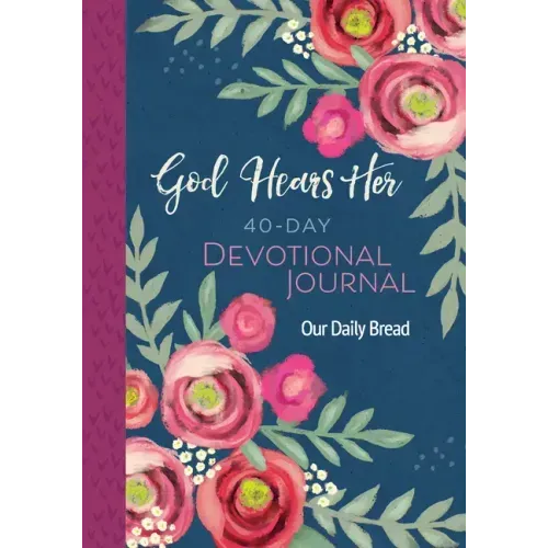 God Hears Her 40-Day Devotional Journal