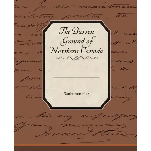 The Barren Ground of Northern Canada