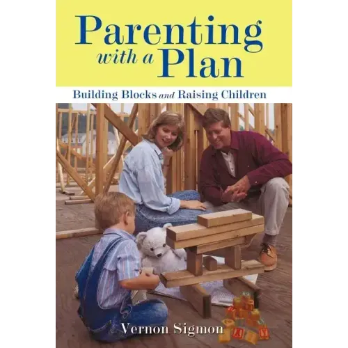 Parenting with a Plan: Building Blocks and Raising Children