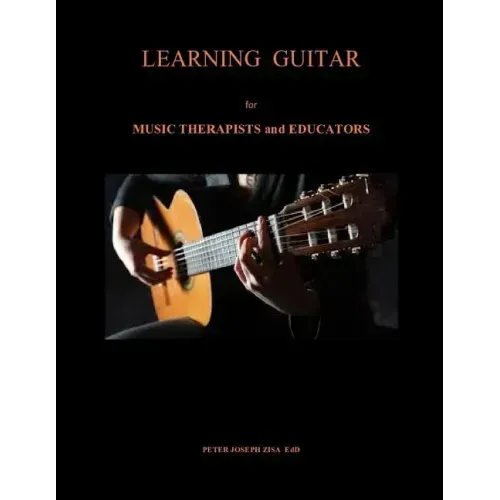 Learning Guitar for Music Therapists and Educators