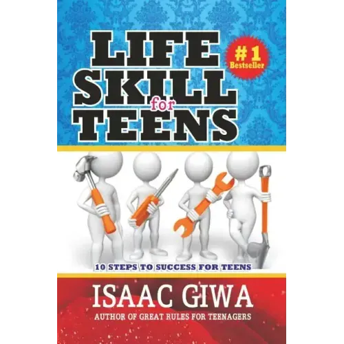 Life Skills For Teens: 10 Steps To Success For Teens