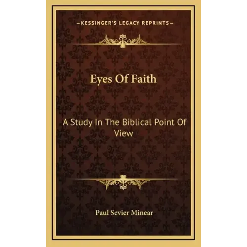 Eyes of Faith: A Study in the Biblical Point of View