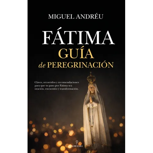 Fátima. Guía de Peregrinación