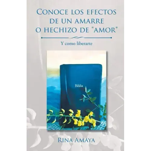 Conoce los efectos de un amarre o hechizo de "amor": Y como liberarte
