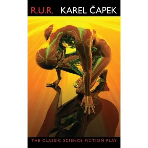 R.U.R. (Rossum's Universal Robots)