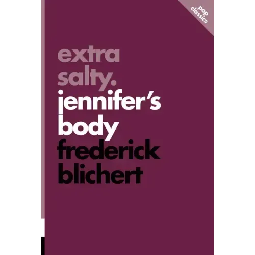 Extra Salty: Jennifer's Body