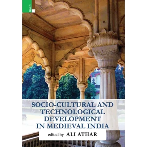 Socio-Cultural and Technological Development in Medieval India