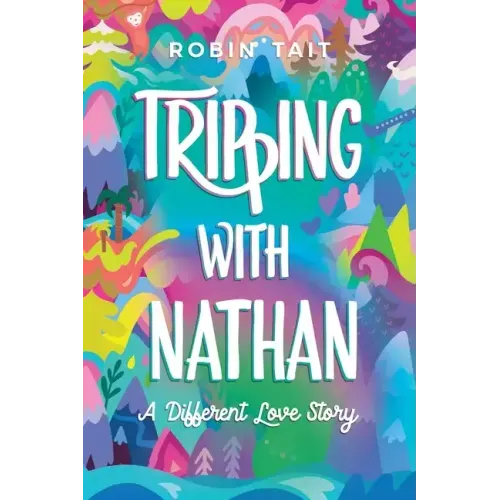 Tripping with Nathan: a Different Love Story