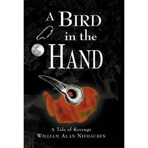 A Bird in the Hand: A Tale of Revenge