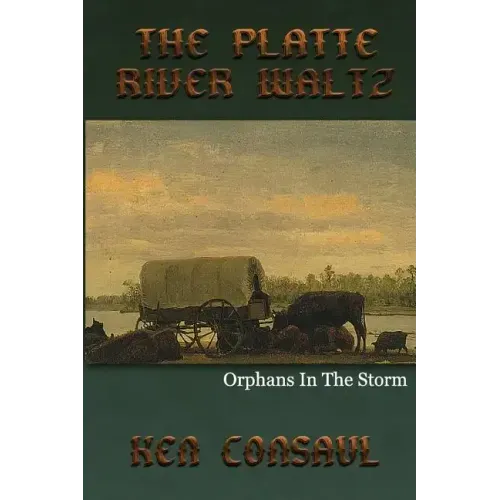 The Platte River Waltz, Orphans in the Storm