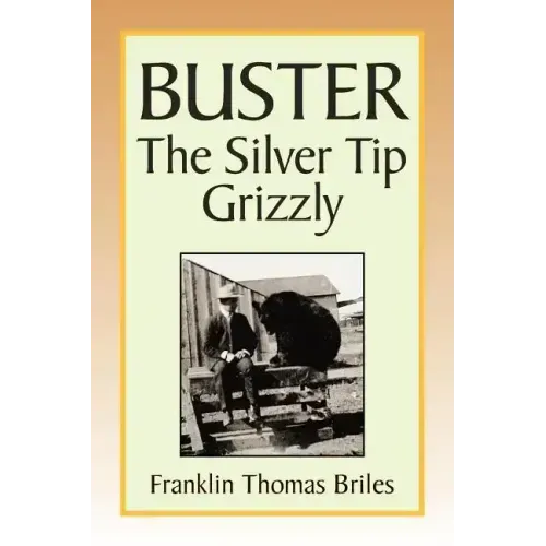 Buster, the Silver Tip Grizzly