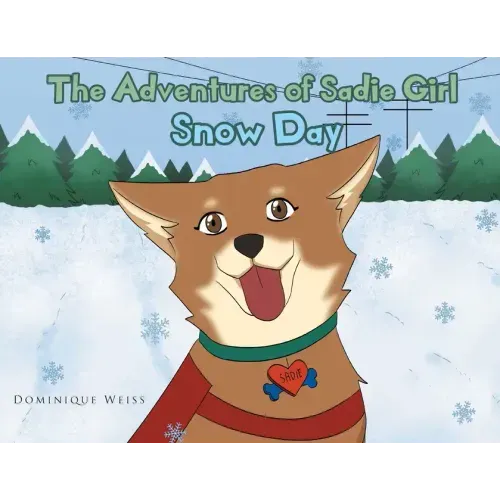 The Adventures of Sadie Girl: Snow Day
