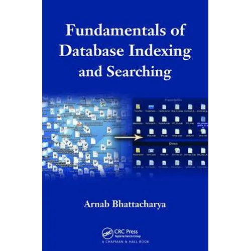 Fundamentals of Database Indexing and Searching