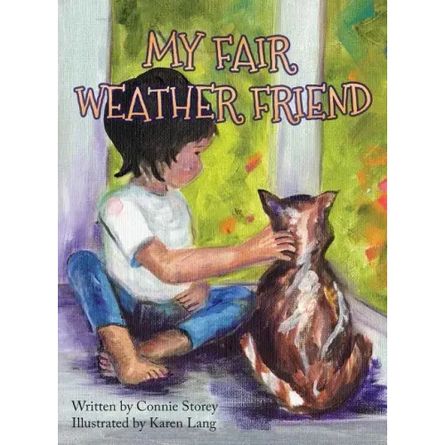 My Fair Weather Friend