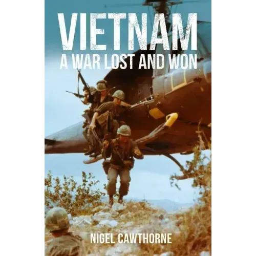 Vietnam: A War Lost and Won