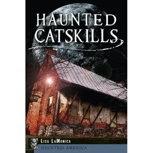 Haunted Catskills