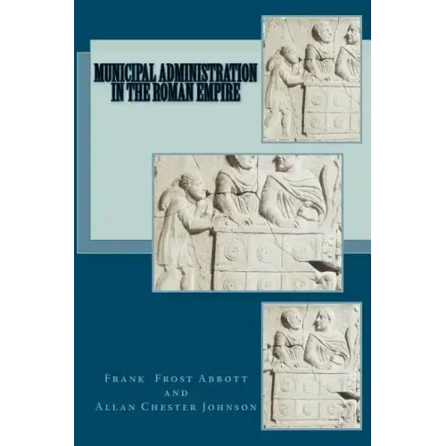Municipal Administration in the Roman Empire