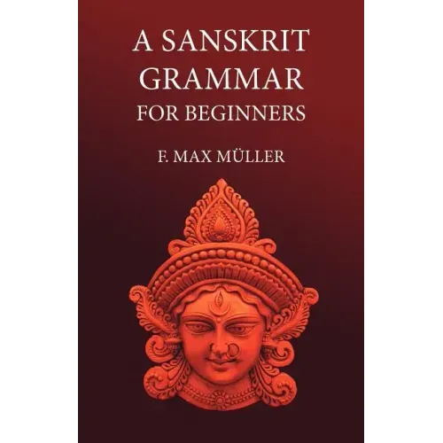 A Sanskrit Grammar for Beginners