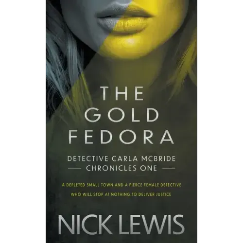 The Gold Fedora: A Detective Series