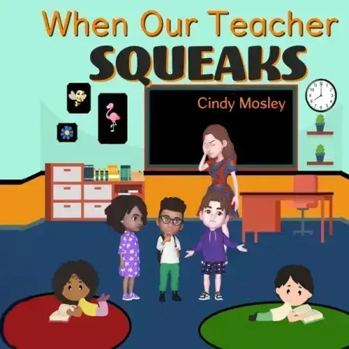 When Our Teacher Squeaks