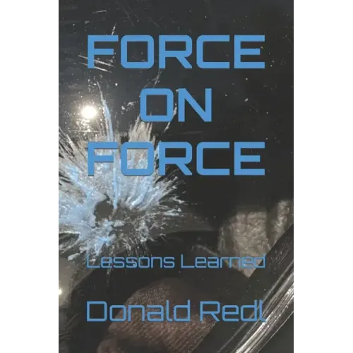 Force-On-Force: Lessons Learned