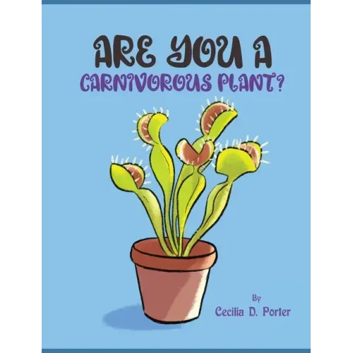 Are You a Carnivorous Plant?