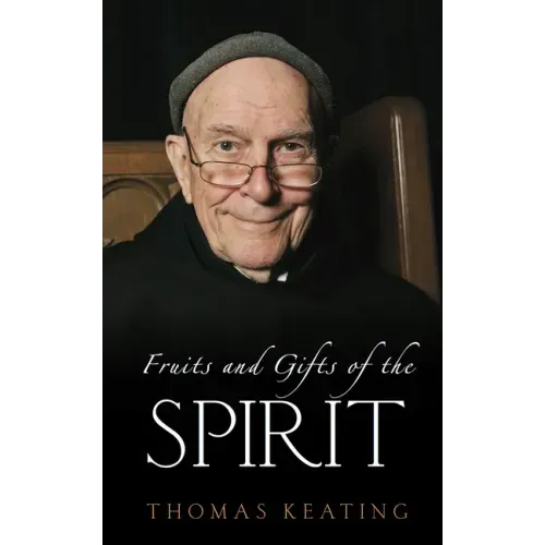 Fruits and Gifts of the Spirit