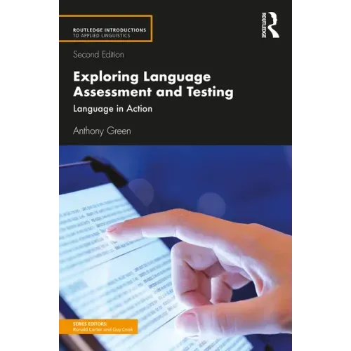 Exploring Language Assessment and Testing: Language in Action