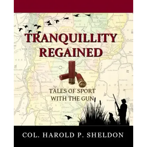 Tranquillity Regained: Tales of Sport with the Gun