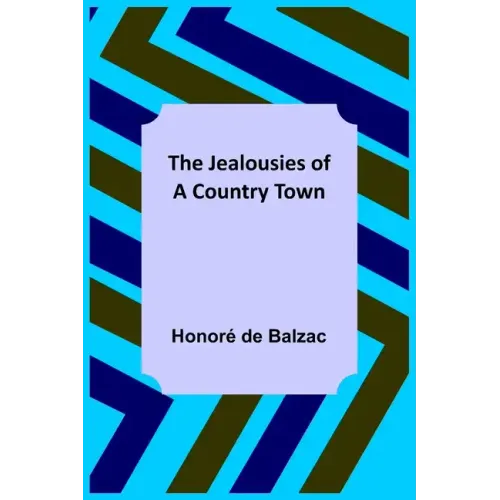 The Jealousies of a Country Town