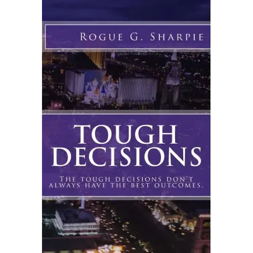 Tough Decisions