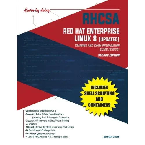 RHCSA Red Hat Enterprise Linux 8 (UPDATED): Training and Exam Preparation Guide (EX200), Second Edition