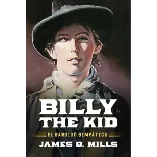 Billy the Kid: El Bandido Simpático